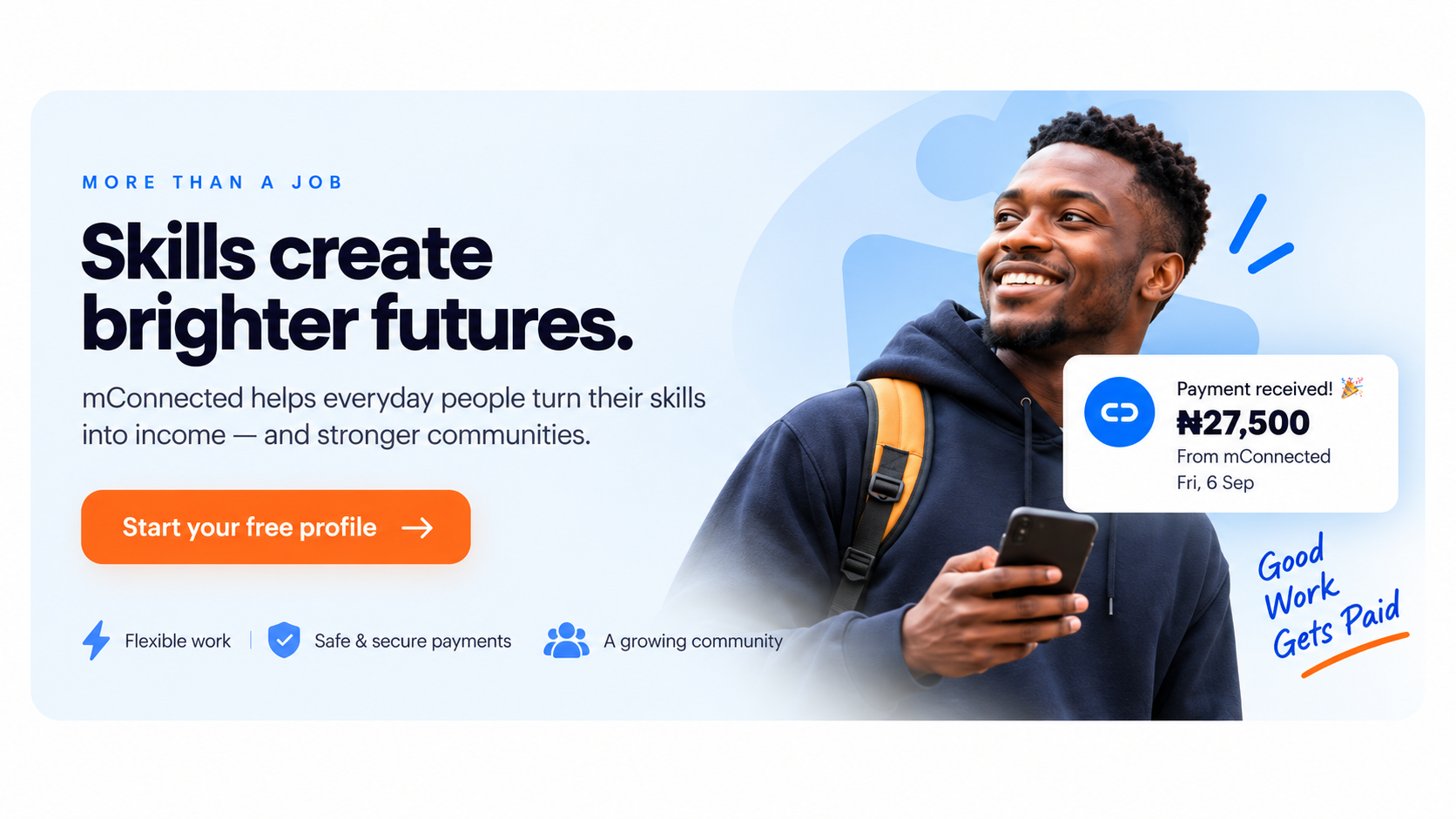 Skills create brighter futures — mConnected helps everyday people turn their skills into income. Start your free profile.